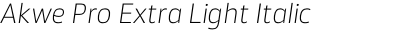 Akwe Pro Extra Light Italic